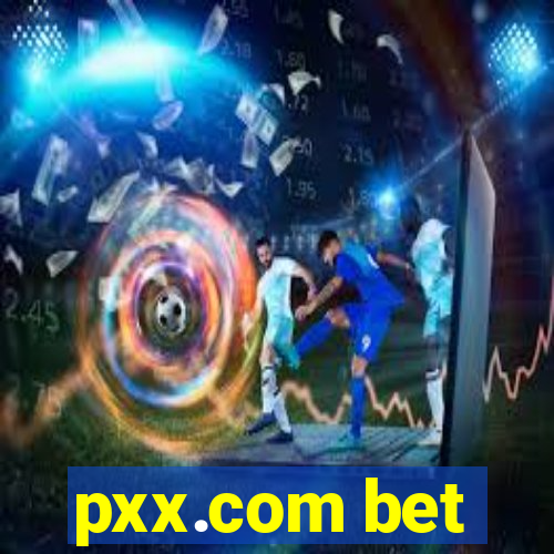 pxx.com bet